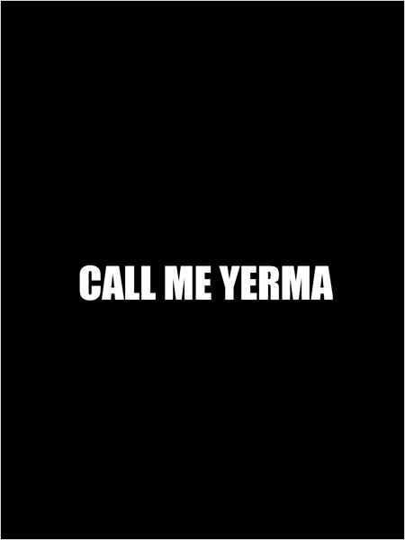 Call Me Yerma (2015)