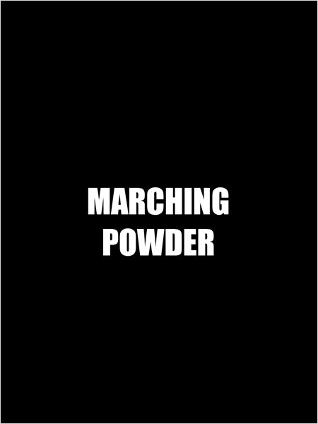 Marching Powder (2015)