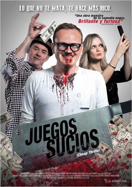 Juegos sucios (Cheap Thrills) (2013)