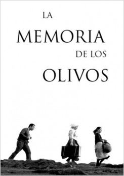 La memoria de los olivos (2013)