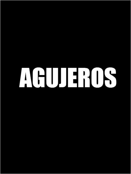 Agujeros (2013)