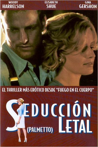 Seducción letal (Palmetto)  (1998)
