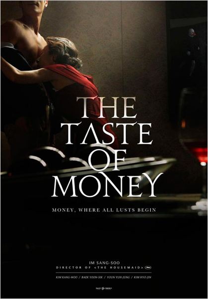 The taste of money (2012)