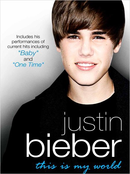 Justin Bieber: Este es mi mundo  (2011)