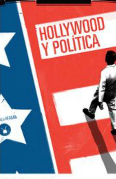 Hollywood y política (2012)