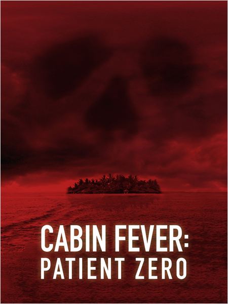Cabin Fever: Patient Zero (2012)