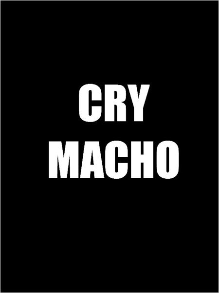 Cry Macho (2016)