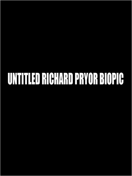 Untitled Richard Pryor Biopic (2016)