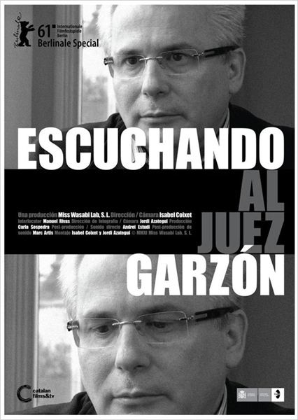 Escuchando al Juez Garzón  (2011)