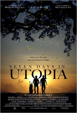 Seven Days in Utopia  (2011)