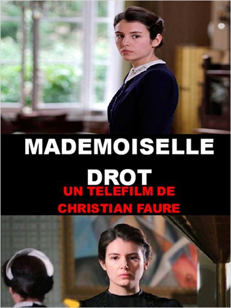 Mademoiselle Drot  (2010)