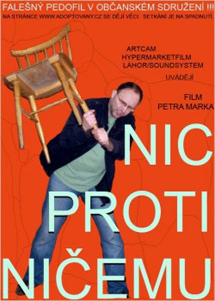 Nic proti ničemu  (2011)
