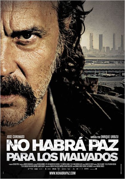 No habrá paz para los malvados (2010)