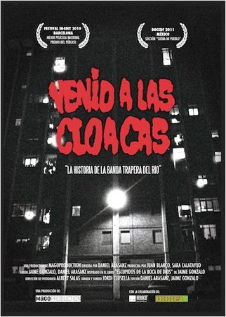 Venid a las cloacas: la historia de la Banda Trapera del Río (2010)