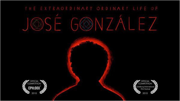 The extraordinary ordinary life of José González  (2010)