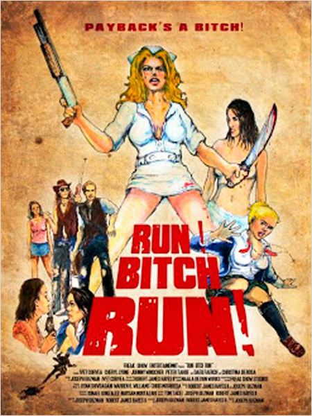 Run! Bitch Run!  (2009)