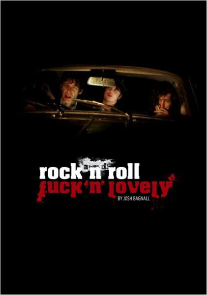 Rock and Roll Fuck'n'Lovely  (2009)
