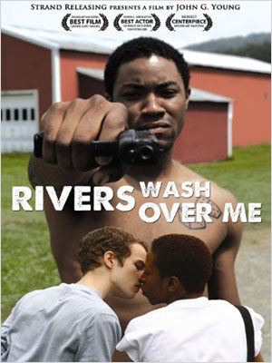 Rivers Wash Over Me  (2009)