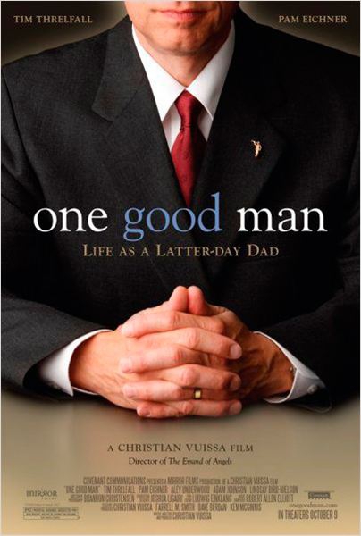 One Good Man - Life as a Latter-day Dad  (2009)