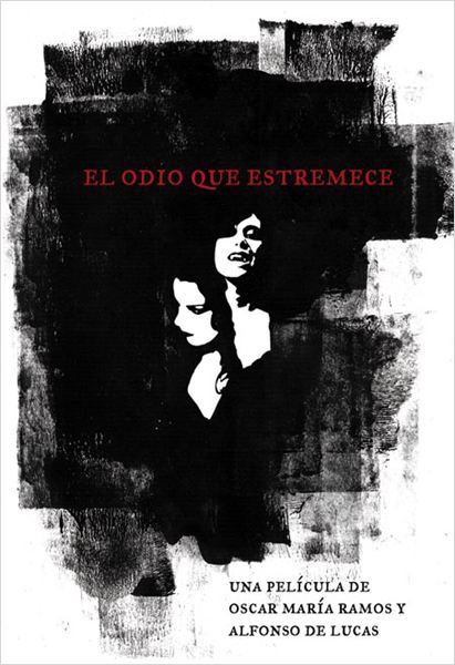 El odio que estremece  (2009)