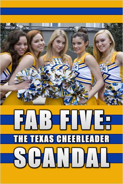 Fab Five : The Texas Cheerleader Scandal  (2008)