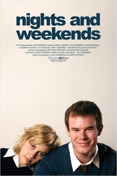 Nights and Weekends  (2008)