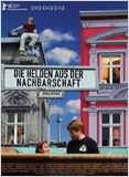 Die Helden aus der Nachbarschaft  (2008)