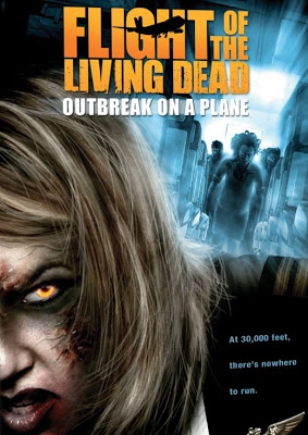 Flight of the Living Dead : Outbreak on a Plane (2006)