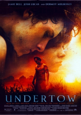 Undertow (2005)