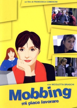 Mi piace lavorare - Mobbing (2004)