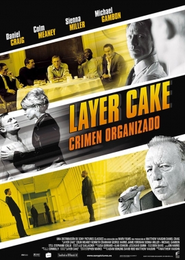 Layer Cake - Crimen Organizado (2006)