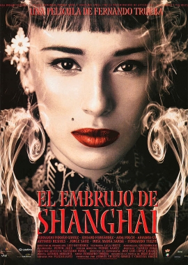 El embrujo de Shanghai (2004)
