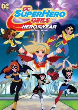 DC Super Hero Girls: Héroe del ańo (2016)