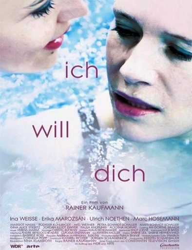 Ich will Dich (2014)
