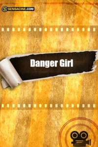 Danger Girl (2021)