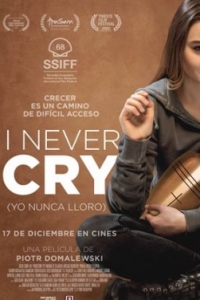 I never cry (Yo nunca lloro) (2021)